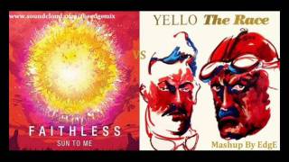 Faithless - Sun to me Vs Yello - The race