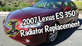 2007 -2012 Lexus ES350 Radiator Replacement | Coolant Drain