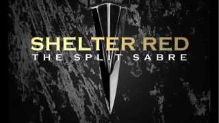 SHELTER RED - THE SPLIT SABRE HYPE VIDEO