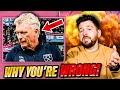 Why You’re WRONG About David Moyes & West Ham!