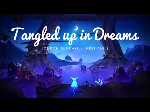 London Sundays ~ Tangled up in Dreams