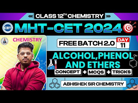 11.Alcohol Phenols & Ethers || 2M || Free Batch 2.0 MHT-CET 2024 PYQs + Concept + Short Tricks ASC