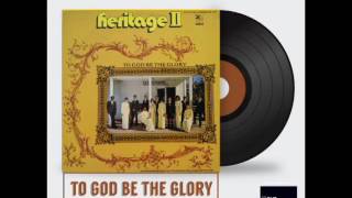 Heritage II -  It Takes Everything To Serve The Lord (LP To God Be The Glory - 1974)