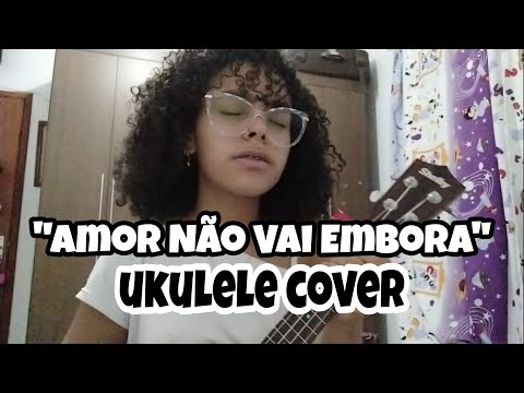 Bruna Carol "Amor Não Vai Embora" - Laypold e Ananda (UKULELE COVER)