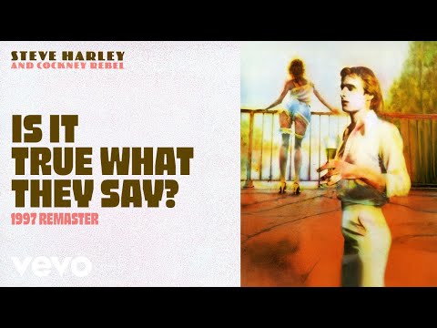 Steve Harley & Cockney Rebel - Is It True What They Say? (1997 Remaster) [Official Audio]