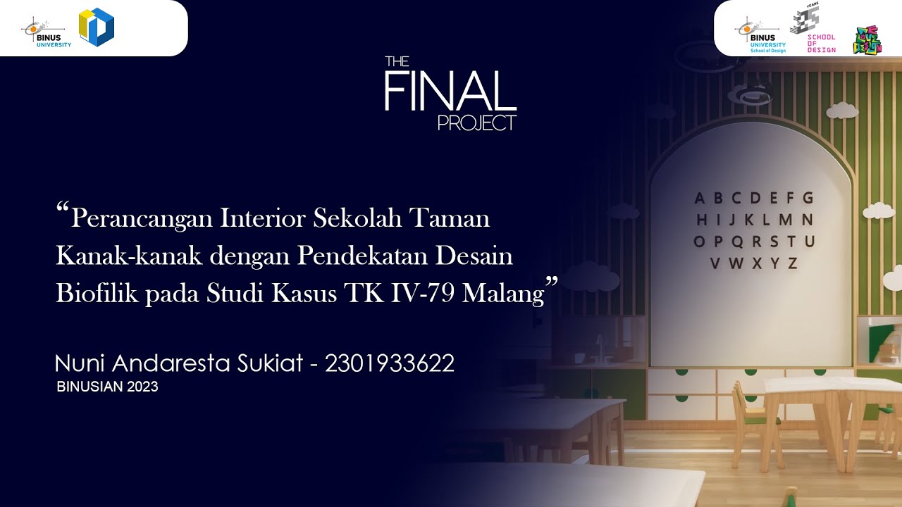 Perancangan Interior Sekolah Taman Kanak-kanak dengan Pendekatan Desain Biofilik pada Studi Kasus TK IV-79 Malang