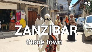 STONE TOWN ZANZIBAR: A PARADISE WALKING TOUR AT STONE TOWN  RAMADAN ON SUNNY DAY.( Pt.9)☪️