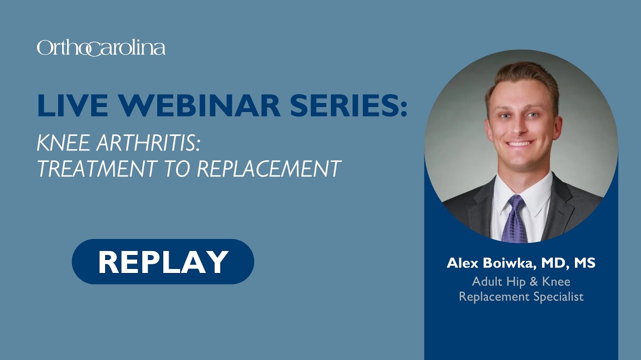 Knee Arthritis: Treatment to Replacement with Dr. Boiwka