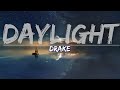 Drake - Daylight (Clean) (Lyrics) - Audio at 192khz