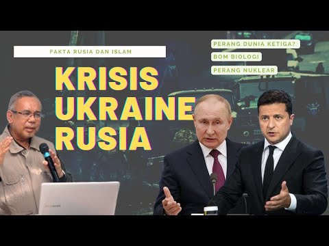 PROF DR MAT ROFA - KRISIS UKRAINE RUSIA MENGHERET PERANG DUNIA?
