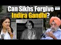 Have Sikhs Forgiven Indira Gandhi For Operation Blue Star