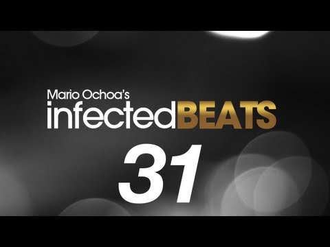 IBP031 - Mario Ochoa's Infected Beats Ep.031