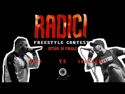 Radici Freestyle Contest - Aris VS Shekkero  - Ottavi di Finale