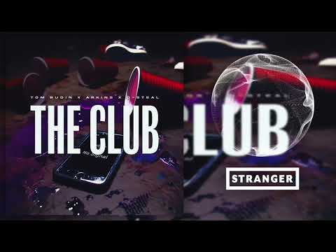 Tom Budin, D-Steal, Arkins - The Club (Extended Mix)