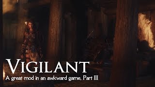 Worst VIGILANT playthrough Part 3