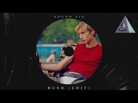 Troye Sivan - Rush (Sound Six Edit)