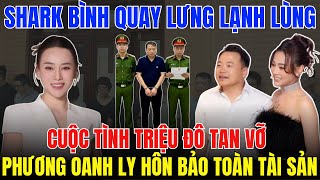 Shark Bình Quay Lưng, Phương Oanh Gục Ngã: Cái Kết Đắng Của Cuộc Tình Triệu Đô!
