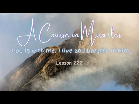 ACIM💫Lesson 222 #acourseinmiracles #acim #sharethekeys