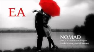 NOMAD feat EWA - EA (ORIGINAL)