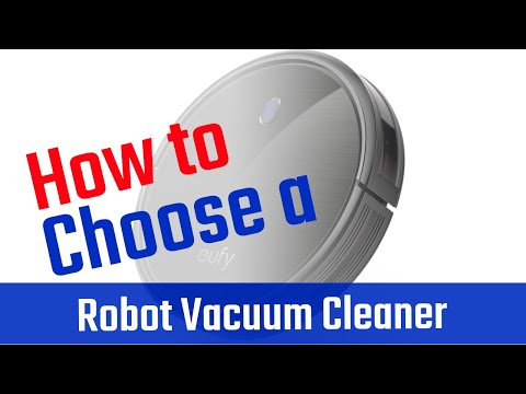 How To Choose a Robot Vacuum Cleaner