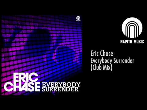 Eric Chase - Everybody Surrender (Club Mix)
