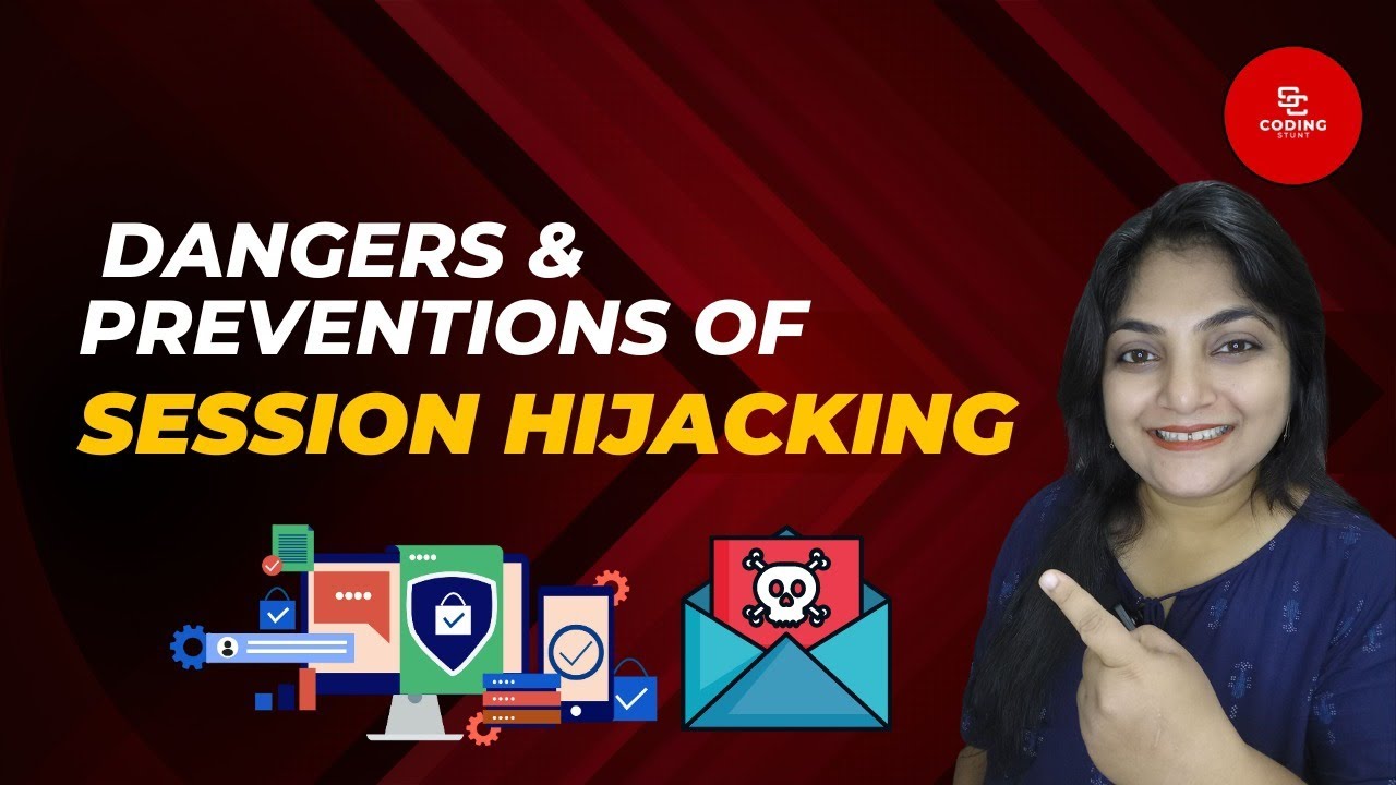 #16 - Dangers and Preventions Of Session Hijacking | Cyber Security Series @CodingStuntsOfficial