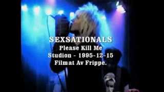 Sexsationals - Please Kill Me - Live @ Studion Stockholm 95-12-15