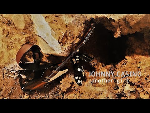 JOHNNY CASINO - Another Girl