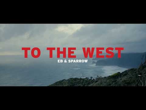 To The West - Eb & Sparrow (Official Music Video)