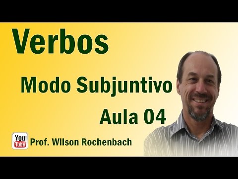 Verbos - Aula 04 (Modo Subjuntivo)