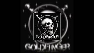 Goldfinger I Believe