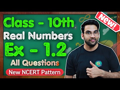 Class - 10 Ex - 1.2, Q1 to Q3 Real Numbers || New NCERT || CBSE || Green Board