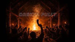 Drekka Fullt