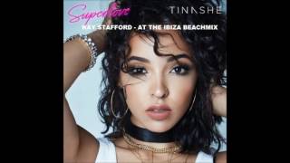 Tinashe - Superlove (Remix)  Kay Stafford At The Ibiza Beachmix
