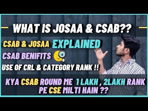 JOSAA & CSAB Counselling Process ❤️ | JEE Mains 2020 Counselling Explained | CSAB Benifits 🧐 | FAQ