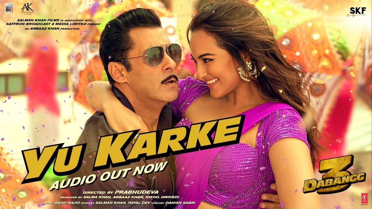 Yu Karke Lyrics  | Dabangg 3 | Salman Khan | Payal Dev | Sajid-Wajid