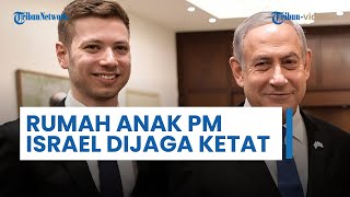 Rumah Anak PM Israel Netanyahu di Miami Dijaga Ketat, Warga Keluhkan Kekhawatiran Berlebih