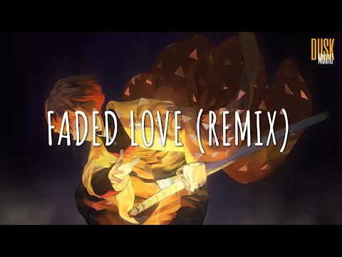 Faded Love (remix) - Dj Tùng Xèng 47 // (Vietsub + Lyric) Tik Tok Song