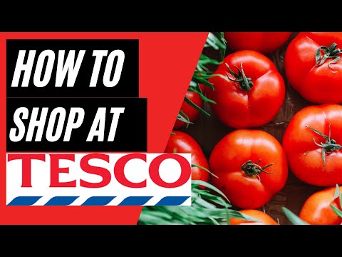 How to shop at Tesco - Grocery Shopping on a Budget