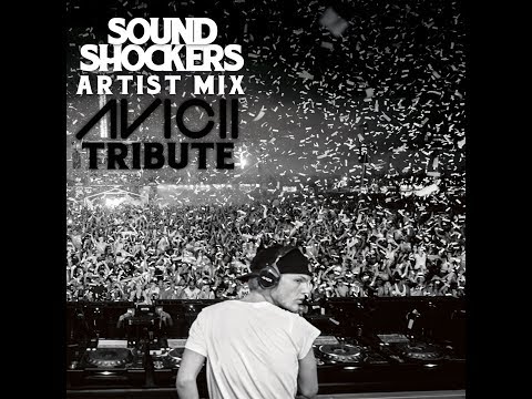 Soundshockers - Artist Mix (Avicii Tribute)