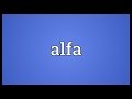 Alfa Meaning