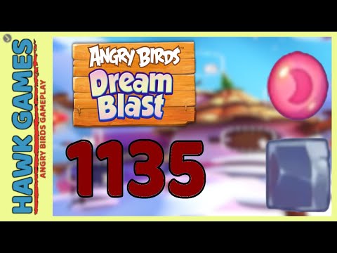 Angry Birds Dream Blast Level 1135 Extreme - Walkthrough, No Boosters