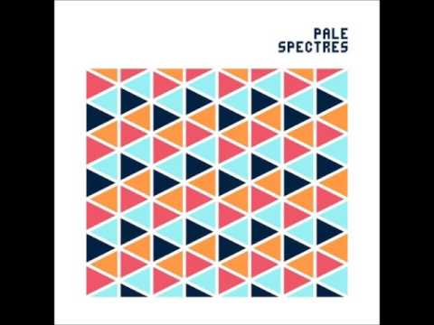 Pale Spectres: 