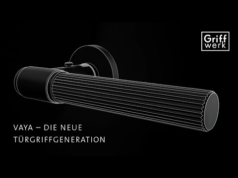 GRIFFWERK VAYA – Die neue Türgriffgeneration