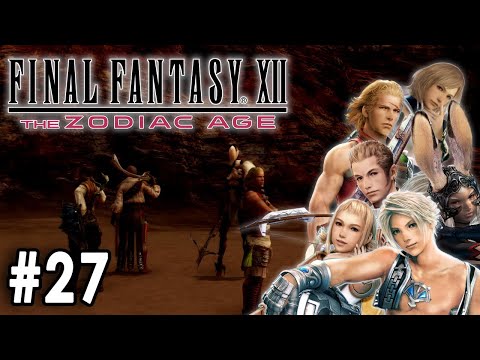 Final Fantasy XII The Zodiac Age - LP Part 27 - The Trials & Guardians