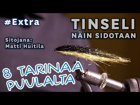 Näin sidot Tinseli-perhon - paras taimenperho koskaan!
