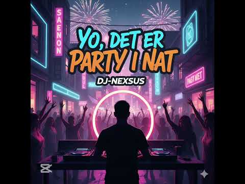 Yo, det er Party i nat