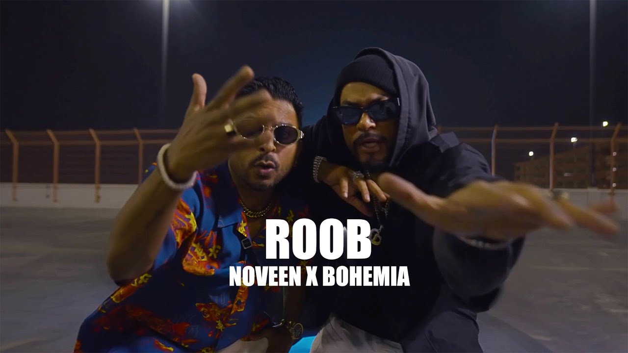 Roob Lyrics | Bohemia, Noveen Morris
