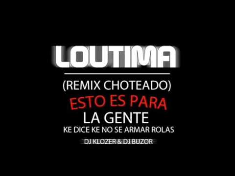 Dj Buzor & Dj Klozer - Loituma (Remix Choteado)