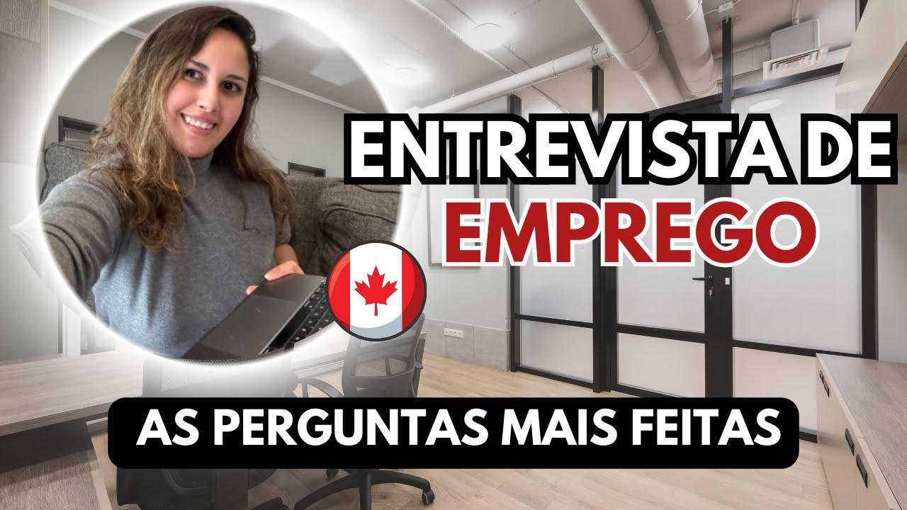 Como é uma ENTREVISTA de emprego no CANADÁ?